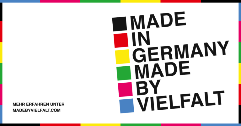Made by Vielfalt Made by Vielfalt, Initiative für eine offene Gesellschaft und faires Miteinander